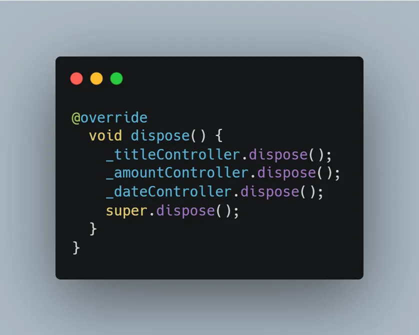 Method dispose() untuk cleanup controller